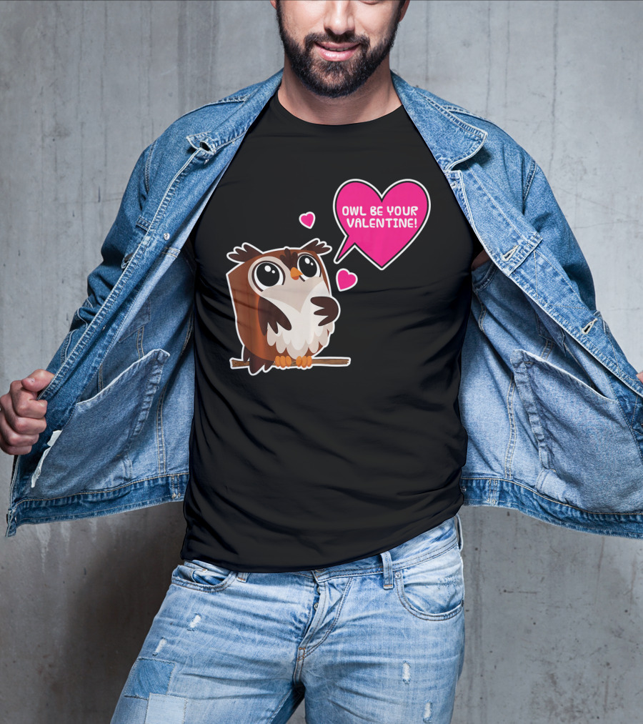Owl Be Your Valentine Cute Funny Humor With Adorable Owl And Heart Balloons T-Shirt