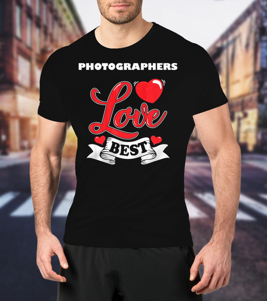 Photographers Love Best Valentine Day T-Shirt