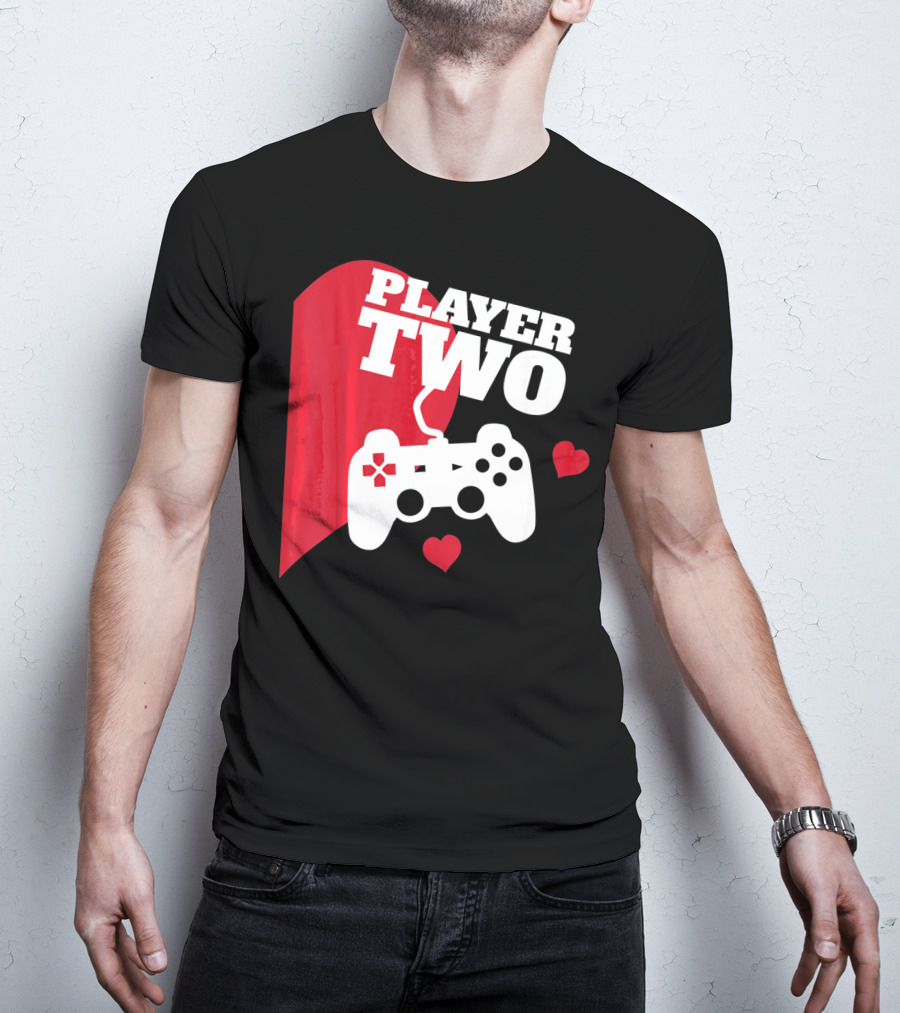 Player Two Valentine With Game Controller And Hearts T-Shirt