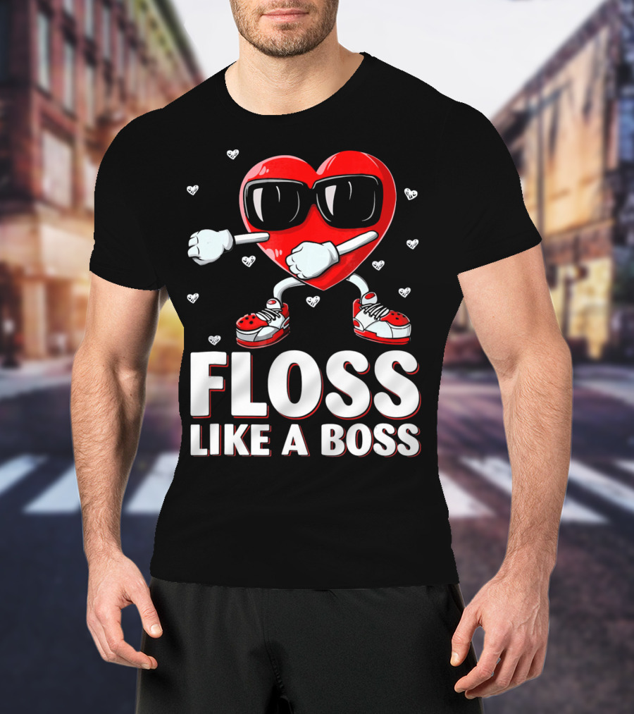 Floss Like A Boss Red Heart Valentine's Day Humor T-Shirt