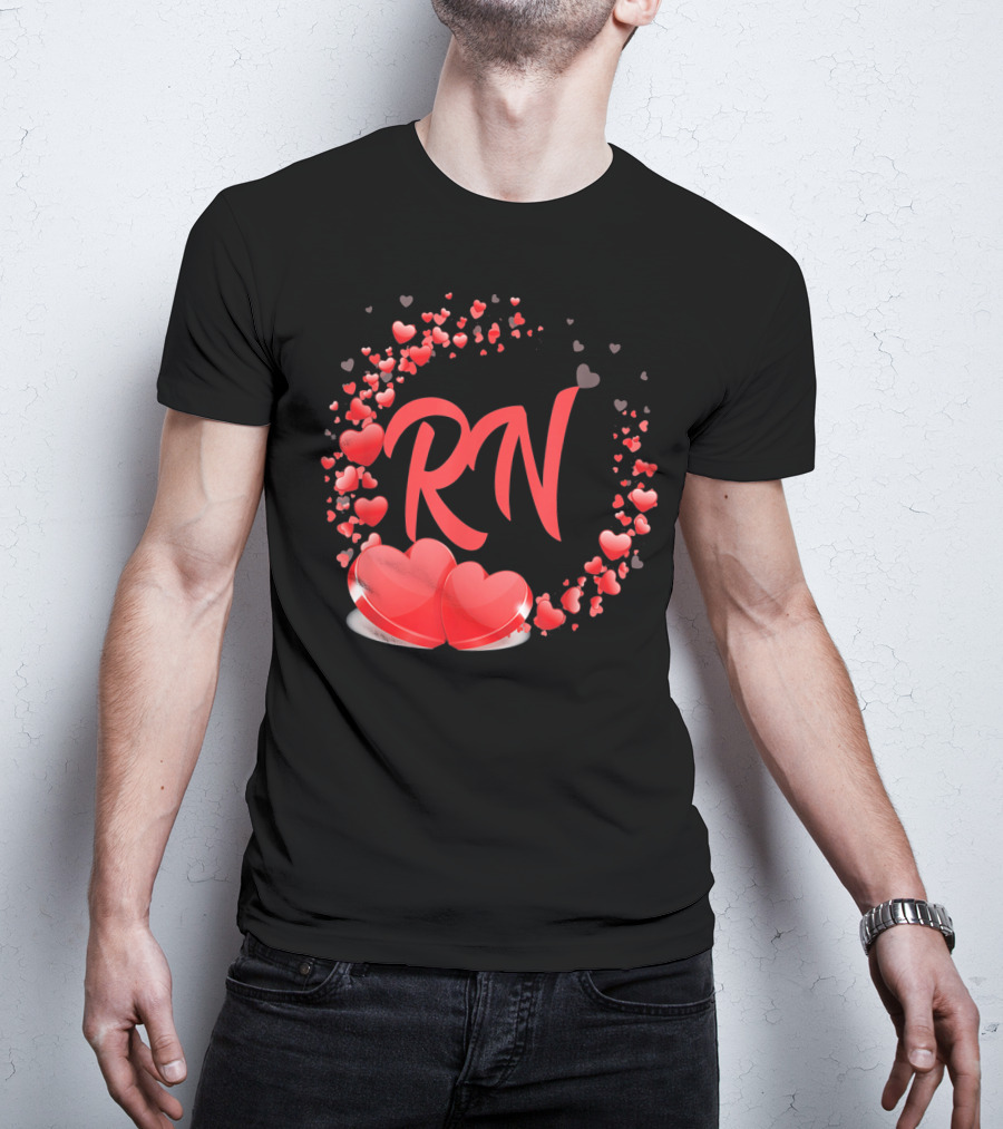 RN Heart Nurses Valentines Day Love Hearts T-Shirt