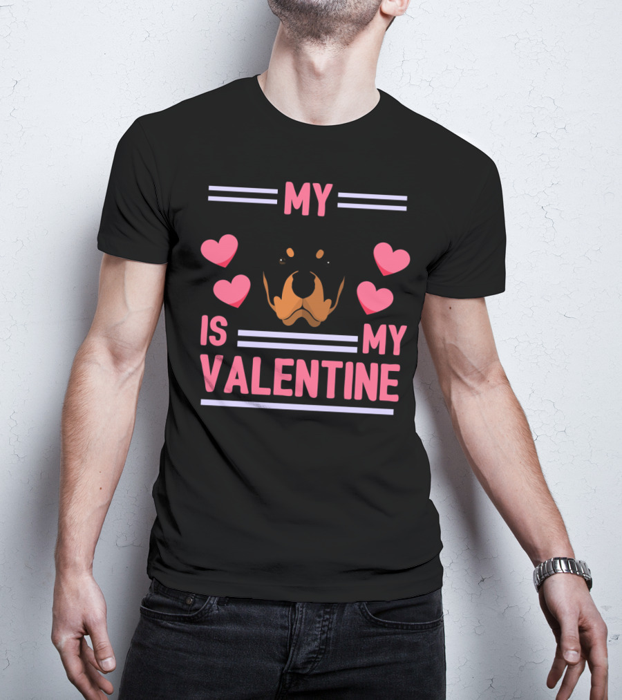 Rottweiler My Dog Is My Valentine Hearts T-Shirt