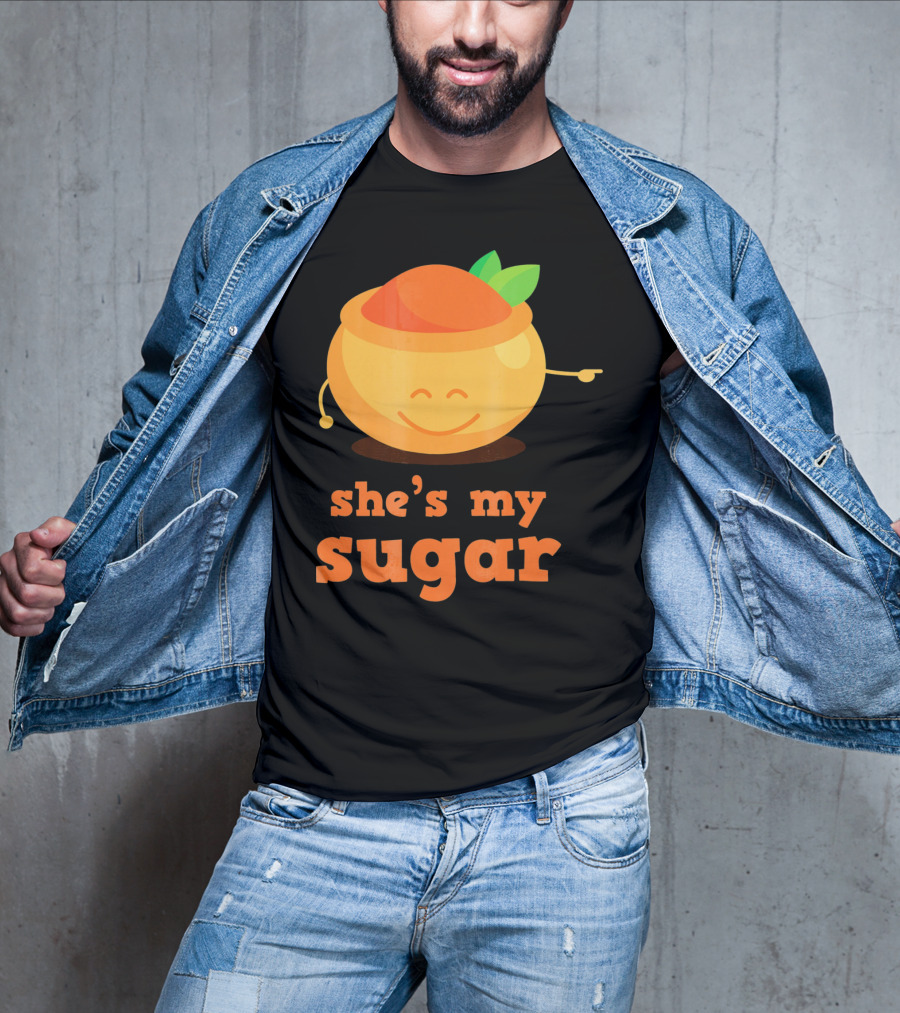 She's My Sugar Funny Matching Couples Valentine's Day T-Shirt