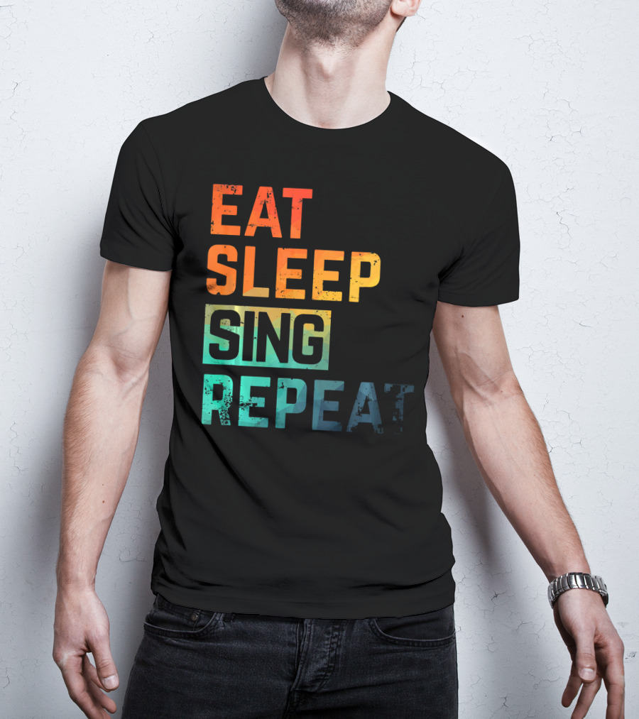 Eat Sleep Sing Repeat Watercolor Block Letters T-Shirt