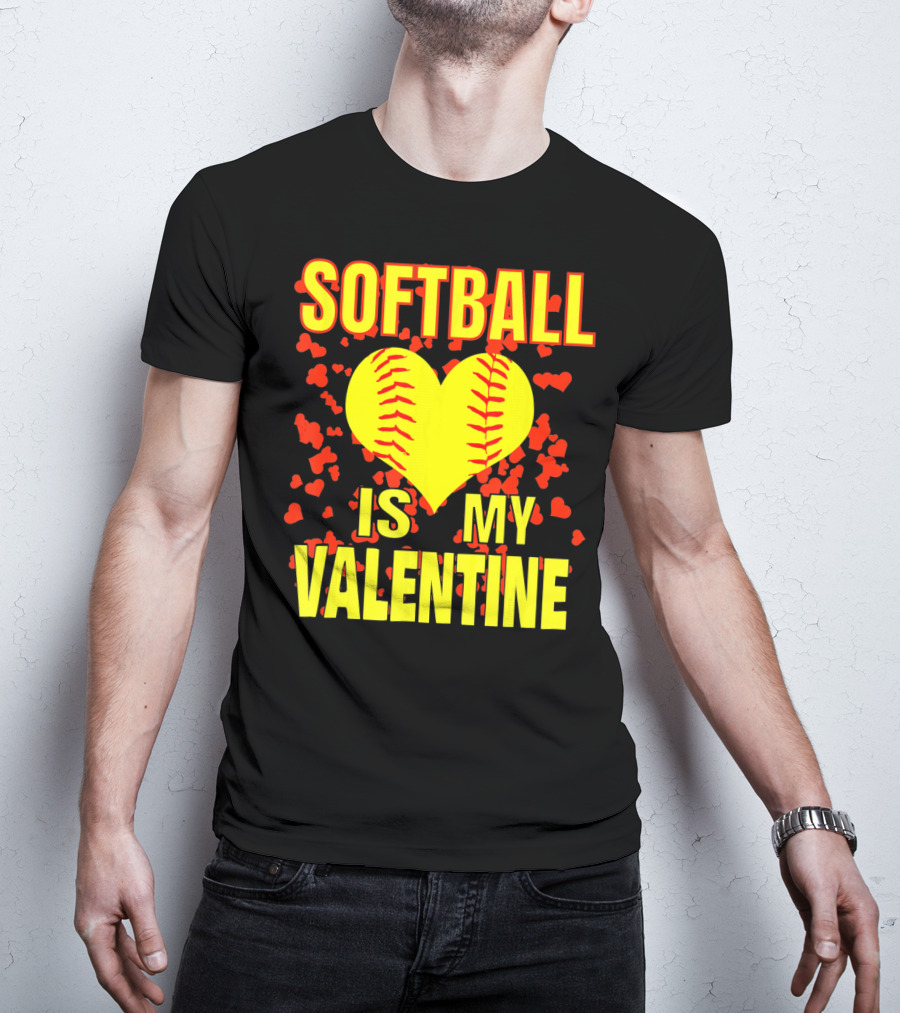 Softball Is My Valentine T-Shirt