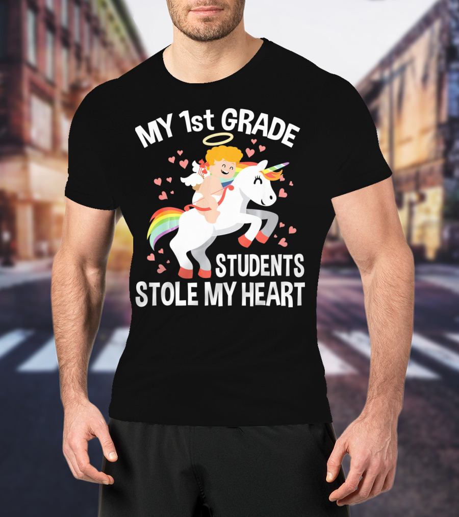 My 1st Grade Students Stole My Heart Valentine's Day Unicorn T-Shirt