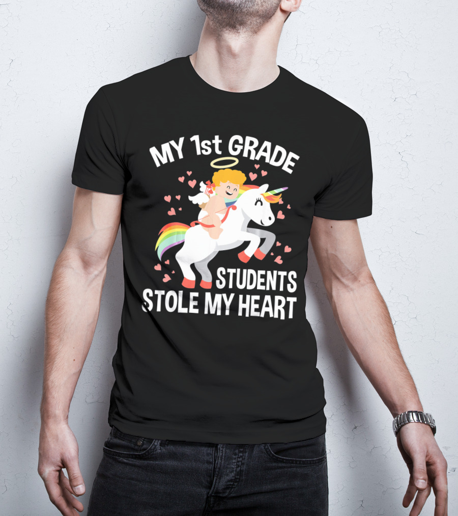 My 1st Grade Students Stole My Heart Valentine's Day Unicorn T-Shirt