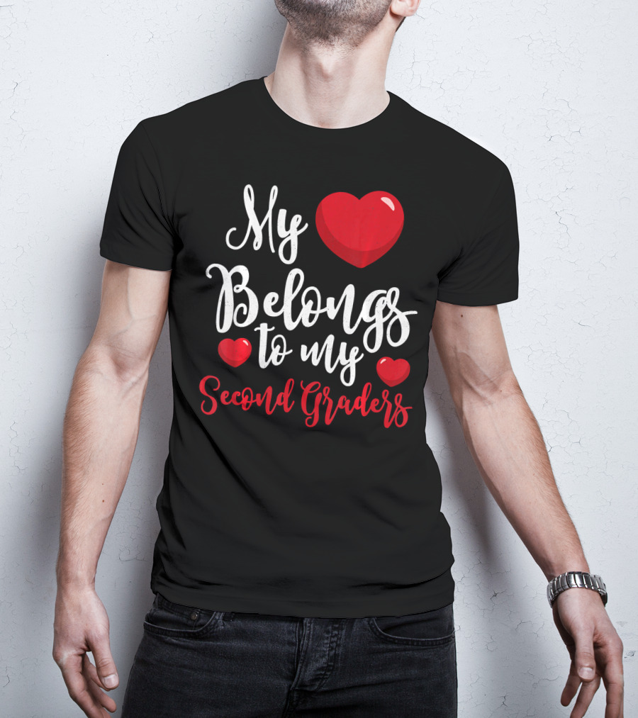 My Heart Belongs To My Second Graders Valentine T-Shirt