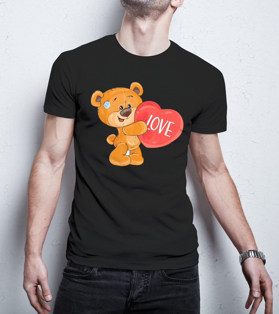 Teddy Bear With Heart Love Funny Valentine T-Shirt