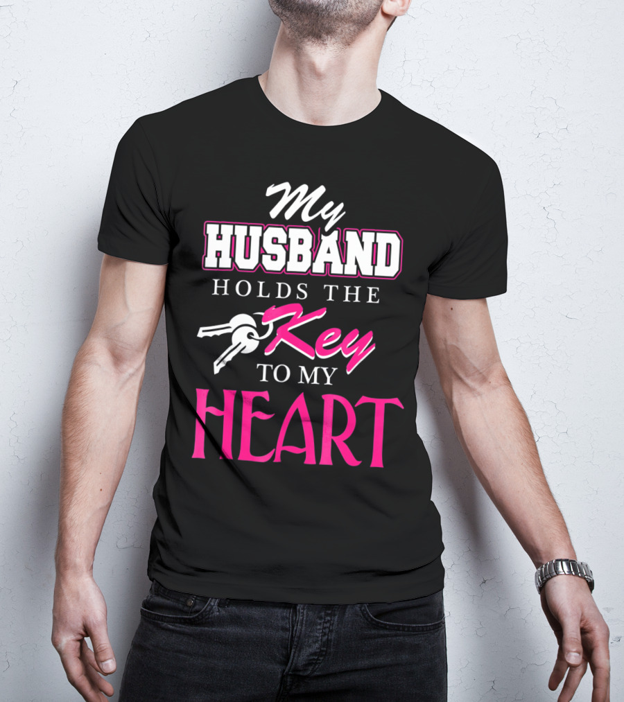 My Husband Holds The Key To My Heart Valentine's Day T-Shirt