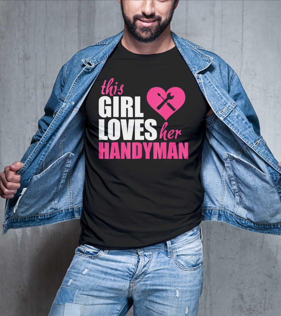 This Girl Loves Her Handyman With Pink Heart And Tools T-Shirt