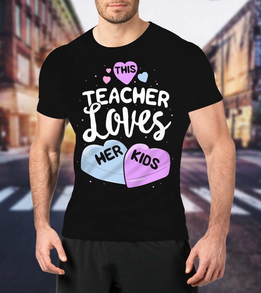 This Teacher Loves Her Kids Hearts T-Shirt