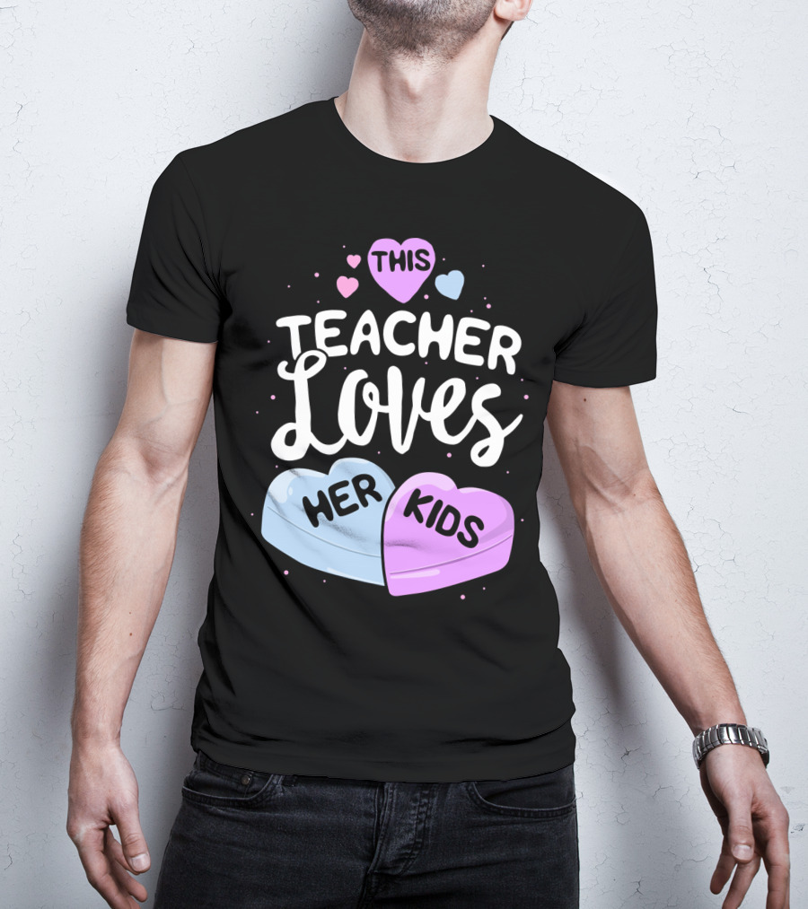 This Teacher Loves Her Kids Hearts T-Shirt