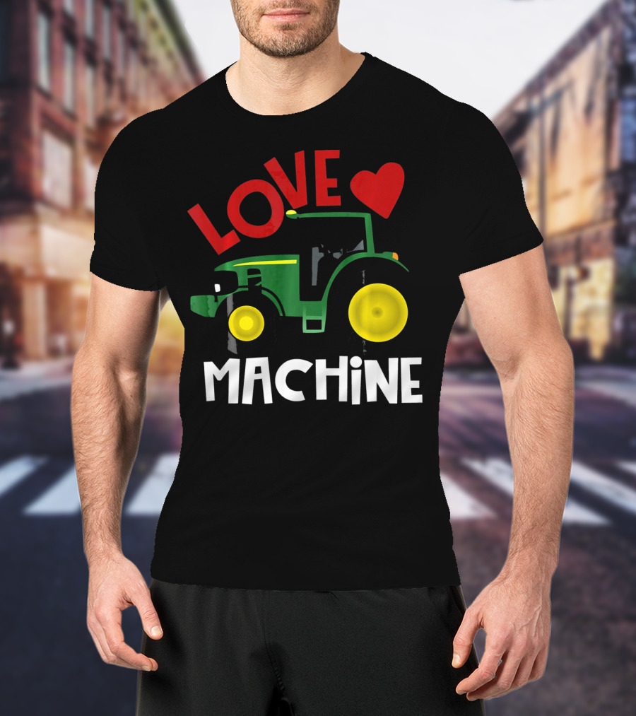 Love Machine Tractor Farm Valentine T-Shirt