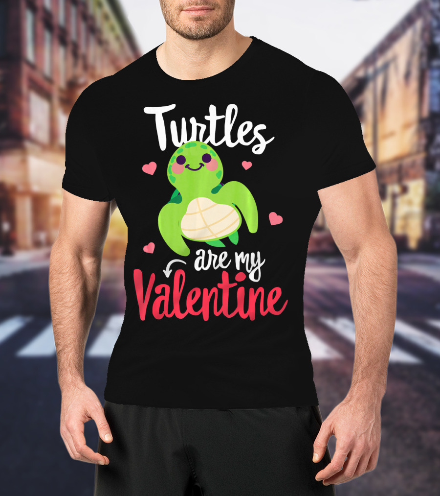 Turtles Are My Valentine With Cute Heart Accents T-Shirt