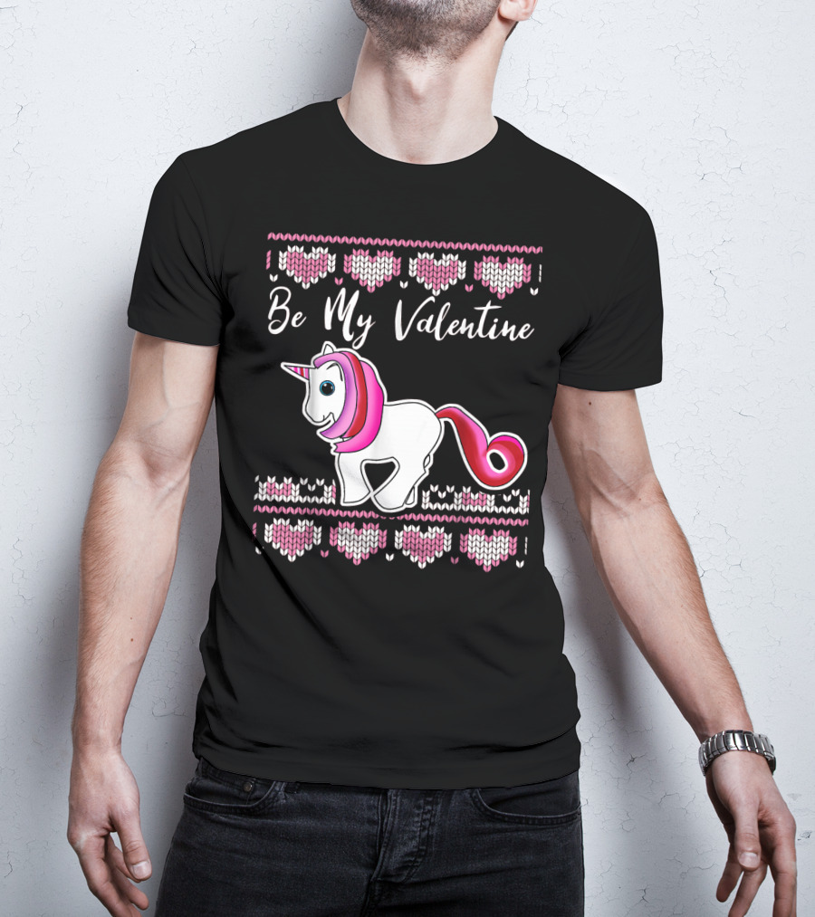 Ugly Valentines Day Unicorn Be My Valentine T-Shirt