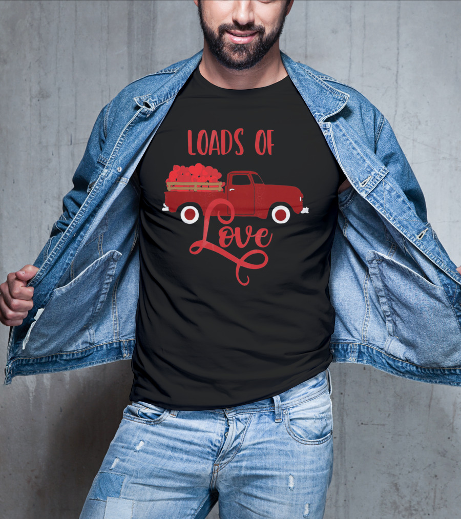 Loads Of Love Valentine's Day Red Truck With Hearts T-Shirt