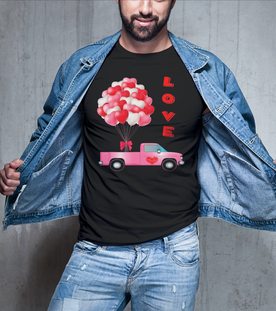 Love Valentines Day Hearts Truck Balloons T-Shirt