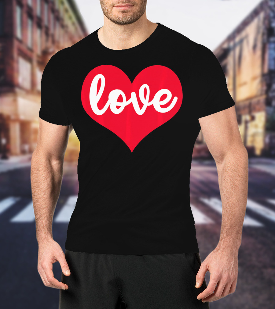 Love In Red Heart Valentines Day T-Shirt