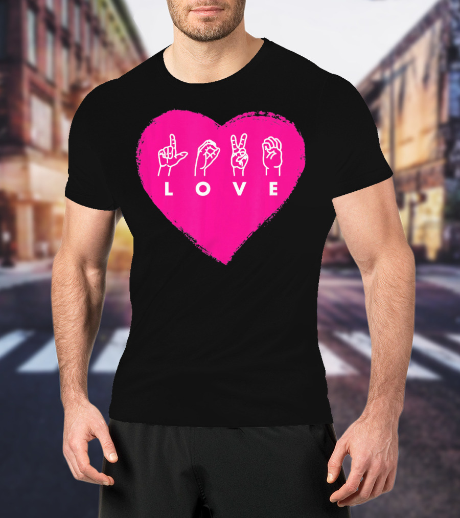 Love Sign Language Pink Valentine's Day Heart T-Shirt