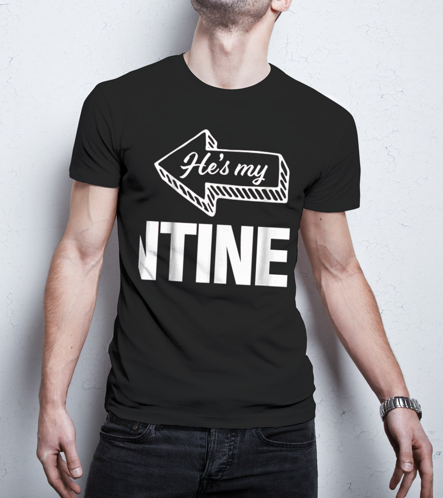 He's My Valentine Left Arrow Mens Matching Valentine T-Shirt