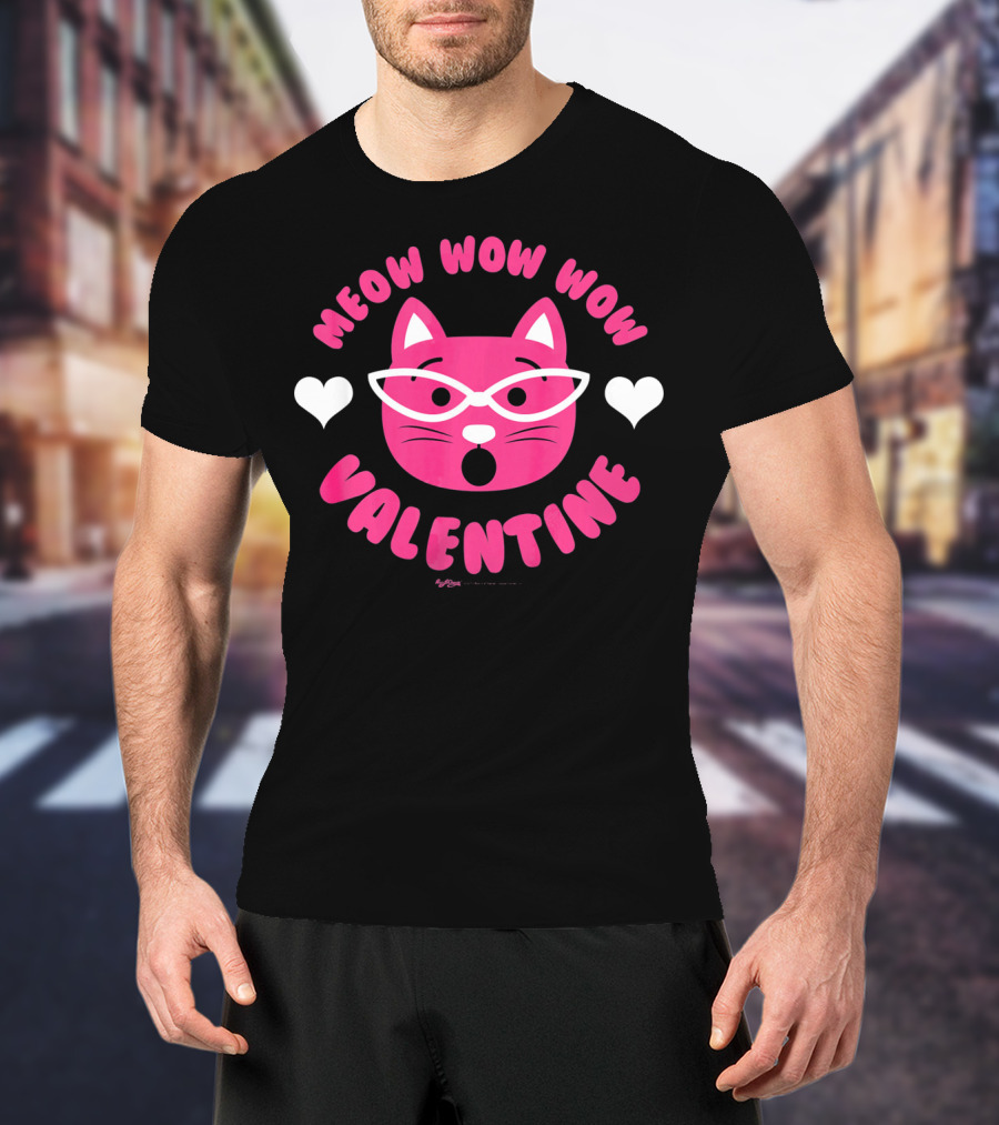 Meow Wow Wow Valentine Cat With Hearts T-Shirt