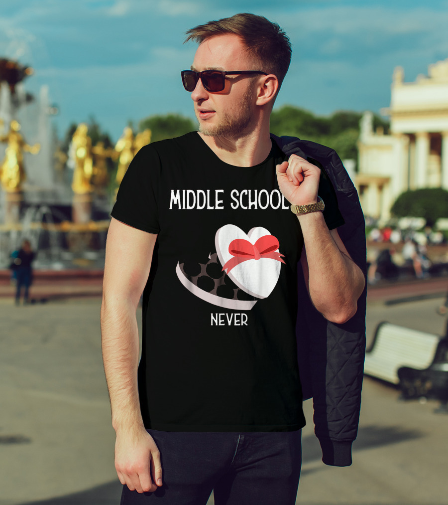 Middle School Never Valentine Heart Box T-Shirt