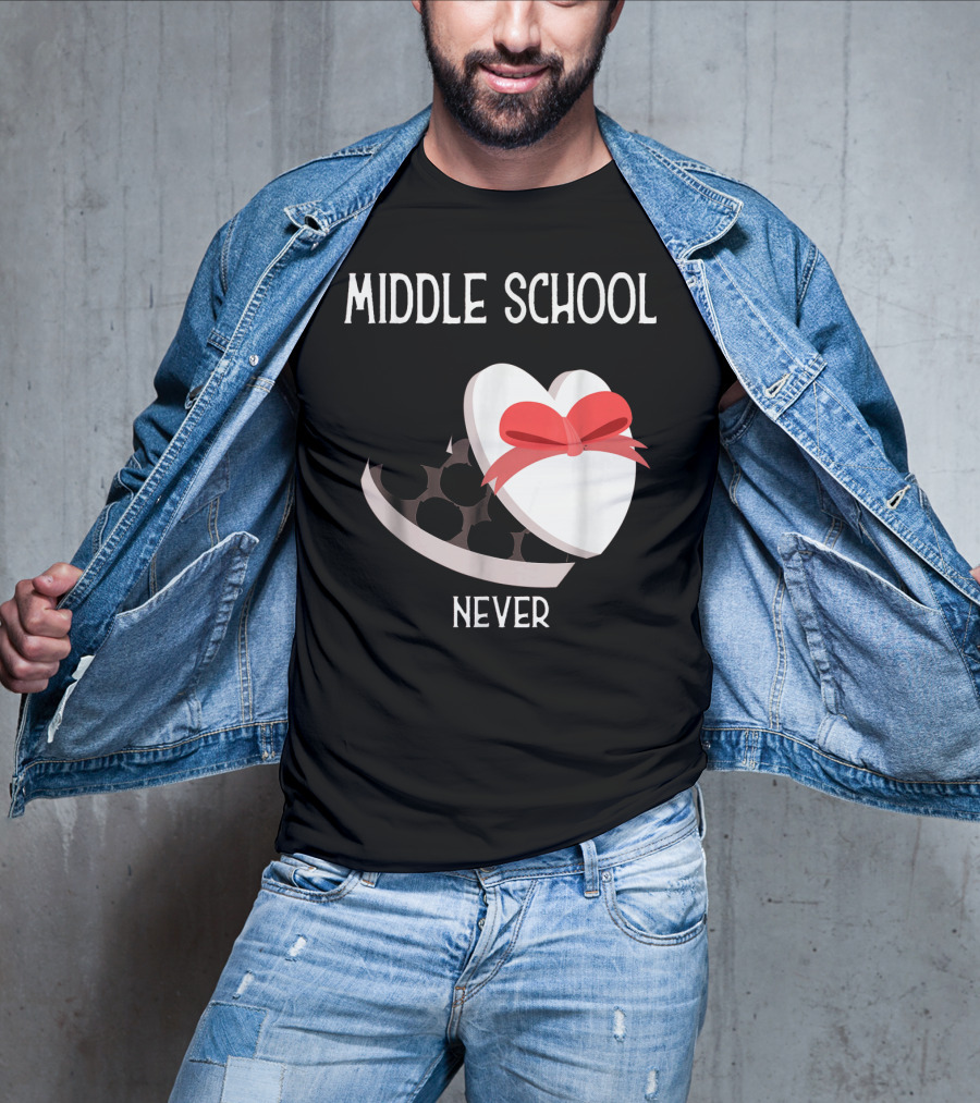 Middle School Never Valentine Heart Box T-Shirt
