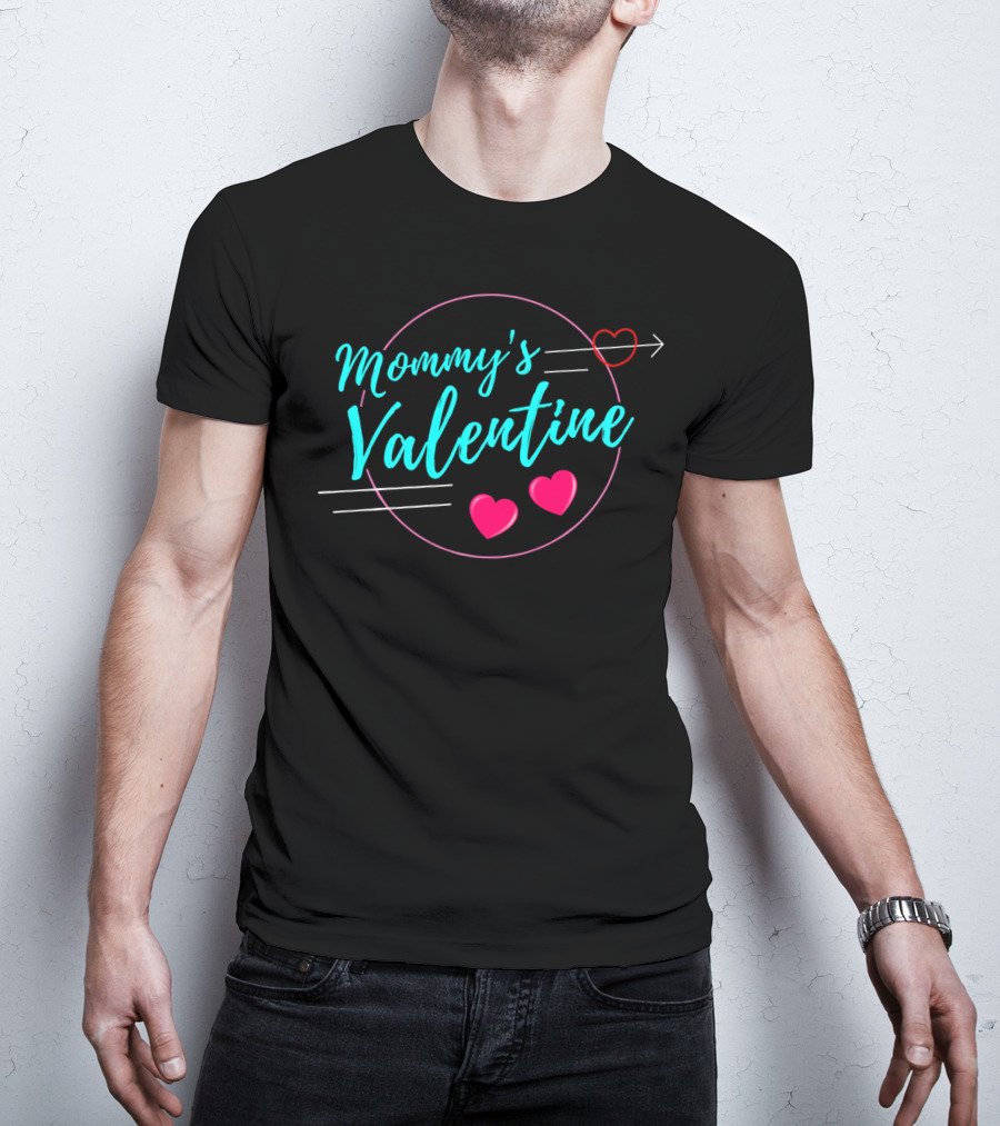 Mommy's Valentine Arrow Heart Highlights For Valentine's Day T-Shirt