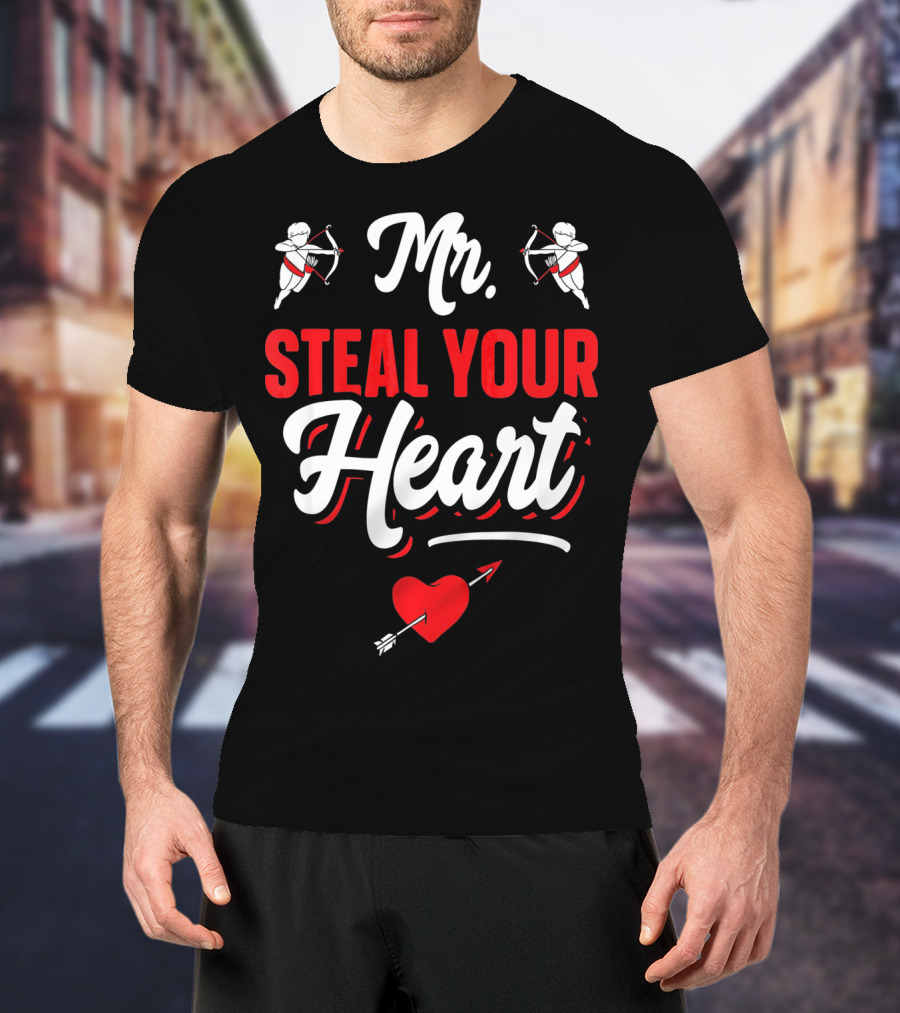 Mr Steal Your Heart Funny Valentines Day Cupid Arrows And Red Heart T-Shirt