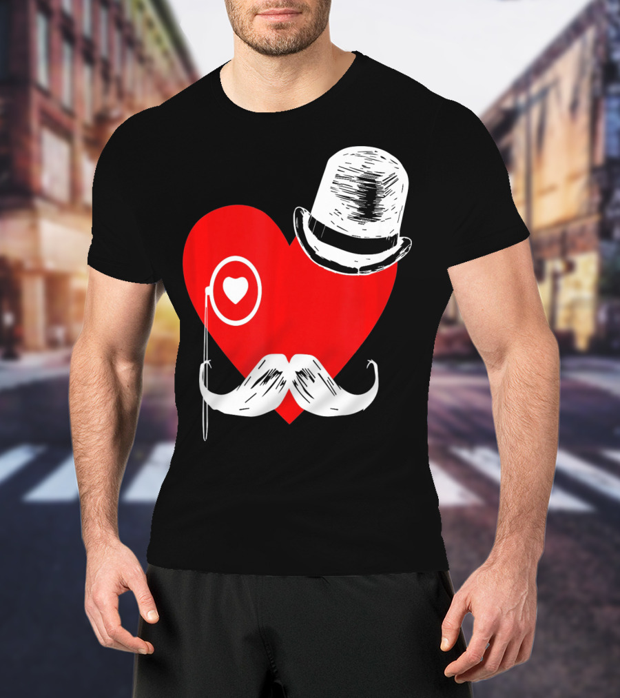 Heart Mustache Monocle Top Hat Valentines Day T-Shirt