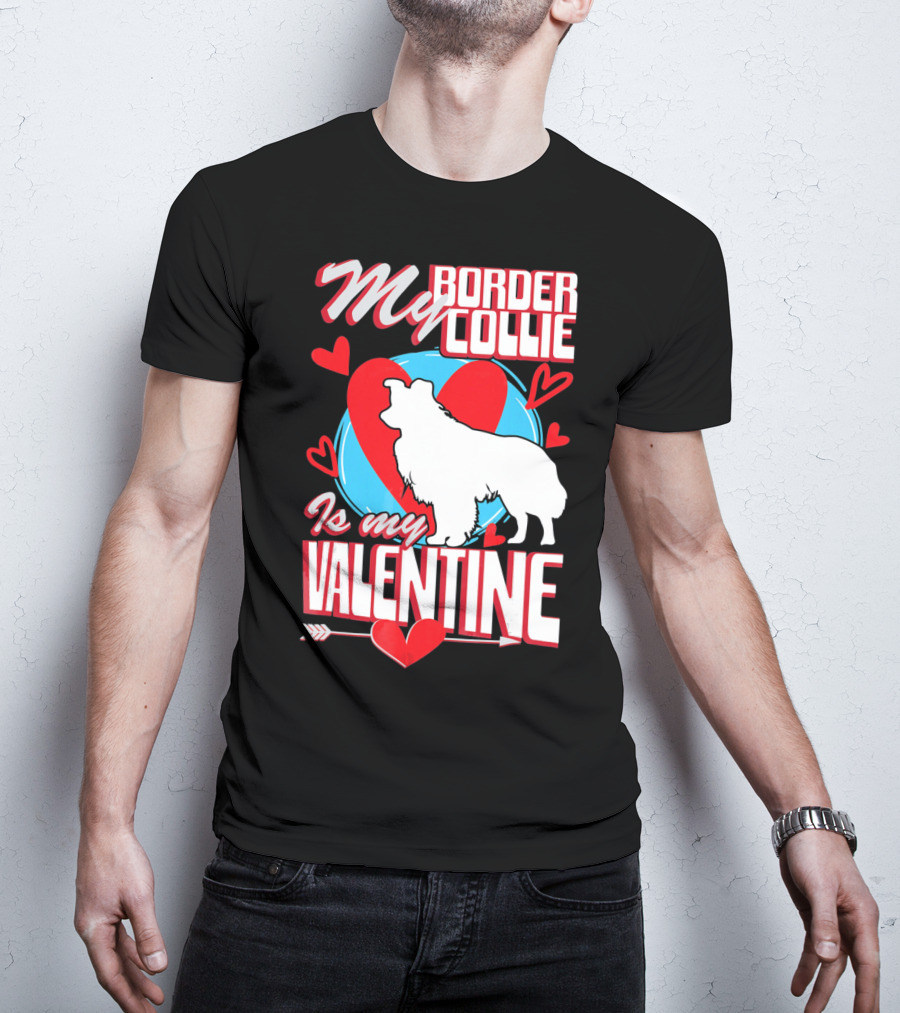 My Border Collie Is My Valentine Hearts T-Shirt