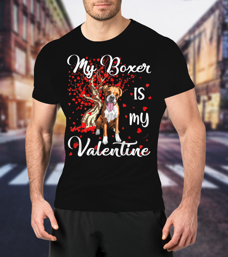 My Boxer Is My Valentine T-Shirt