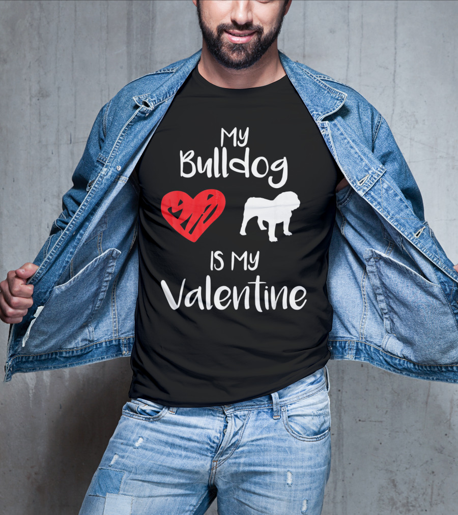 My Bulldog Is My Valentine Heart T-Shirt
