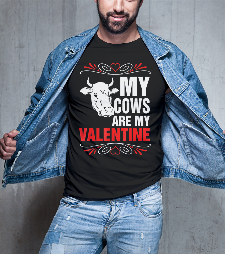 MY COWS ARE MY VALENTINE Cow Drawing Heart Decorations T-Shirt