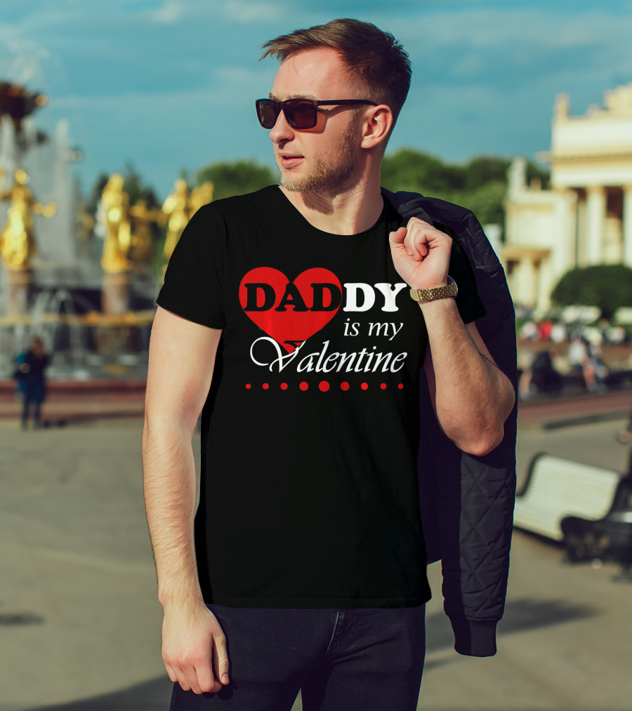 DADDY Heart Is My Valentine T-Shirt