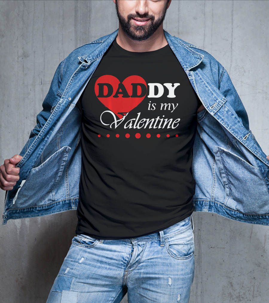 DADDY Heart Is My Valentine T-Shirt