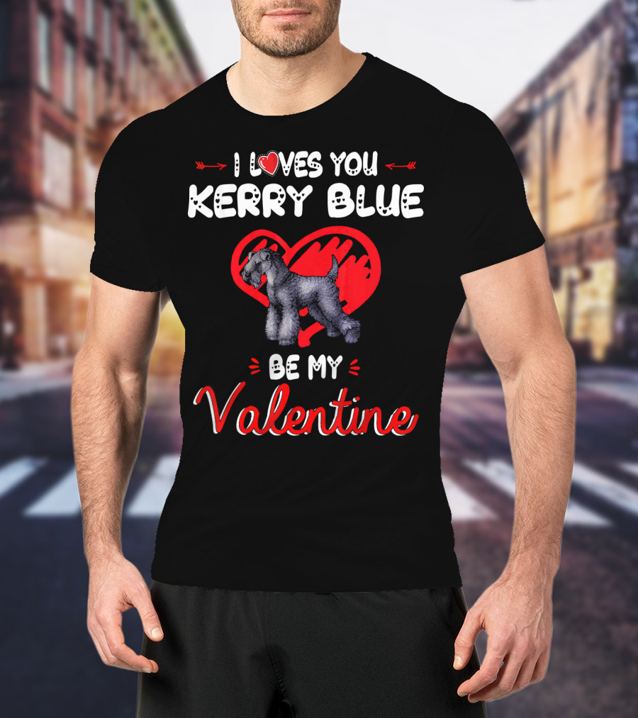 I Loves You Kerry Blue Be My Valentine T-Shirt