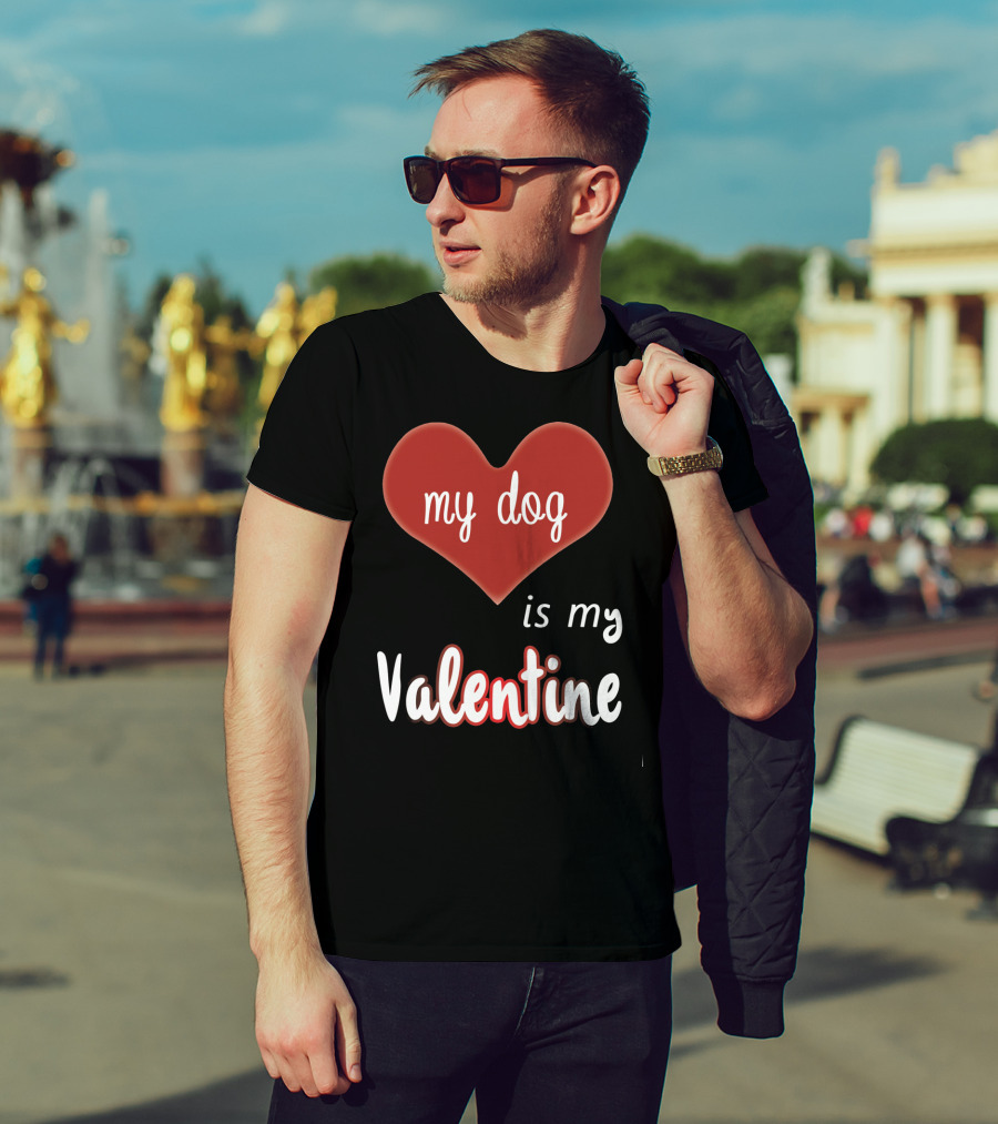 My Dog Is My Valentine Red Heart T-Shirt
