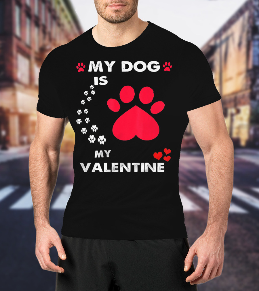 My Dog Is My Valentine Red Heart Paw Prints T-Shirt