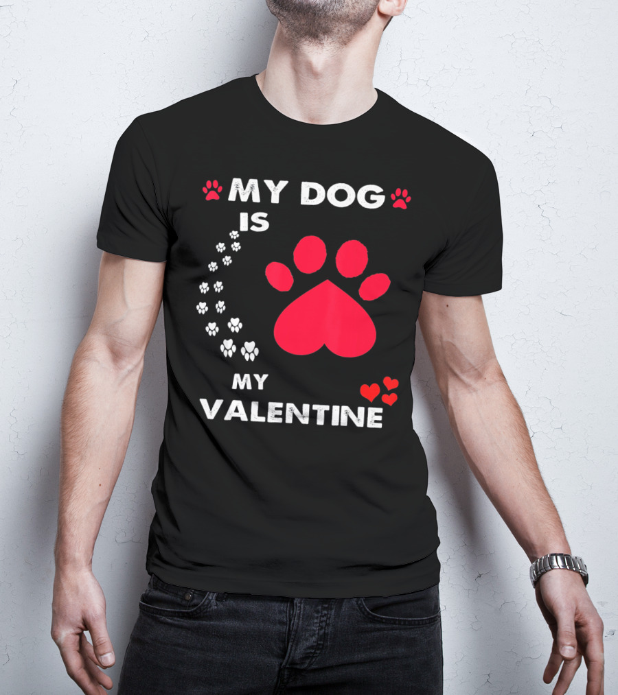 My Dog Is My Valentine Red Heart Paw Prints T-Shirt