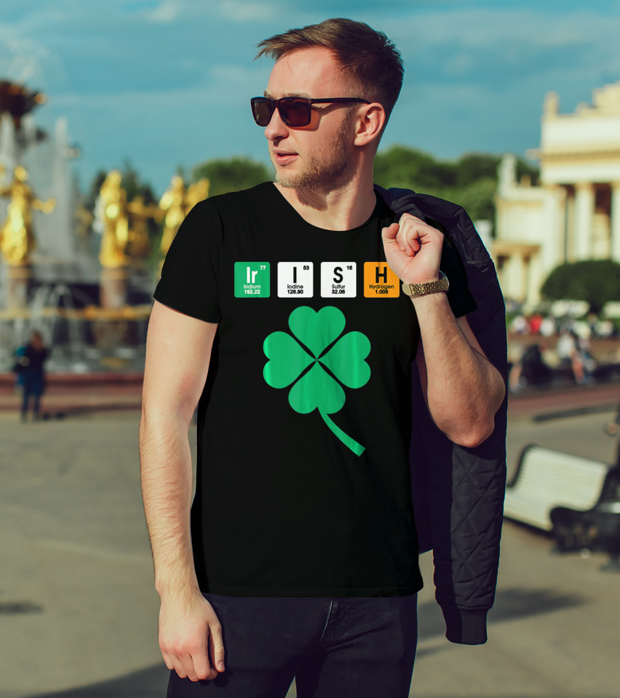 Irish Shamrock Iridium Iodine Sulfur Hydrogen Elements T-Shirt