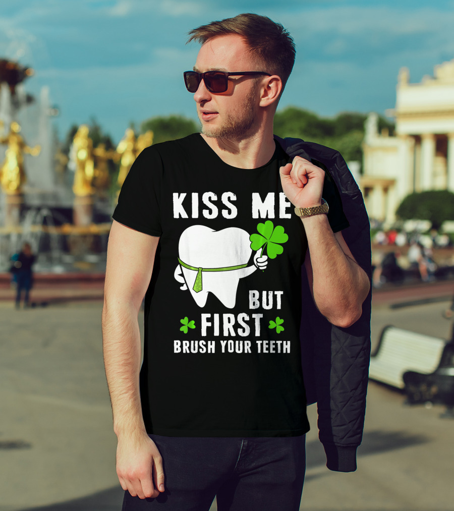 Kiss Me But First Brush Your Teeth Shamrock Tooth Tie St. Patrick's Day T-Shirt