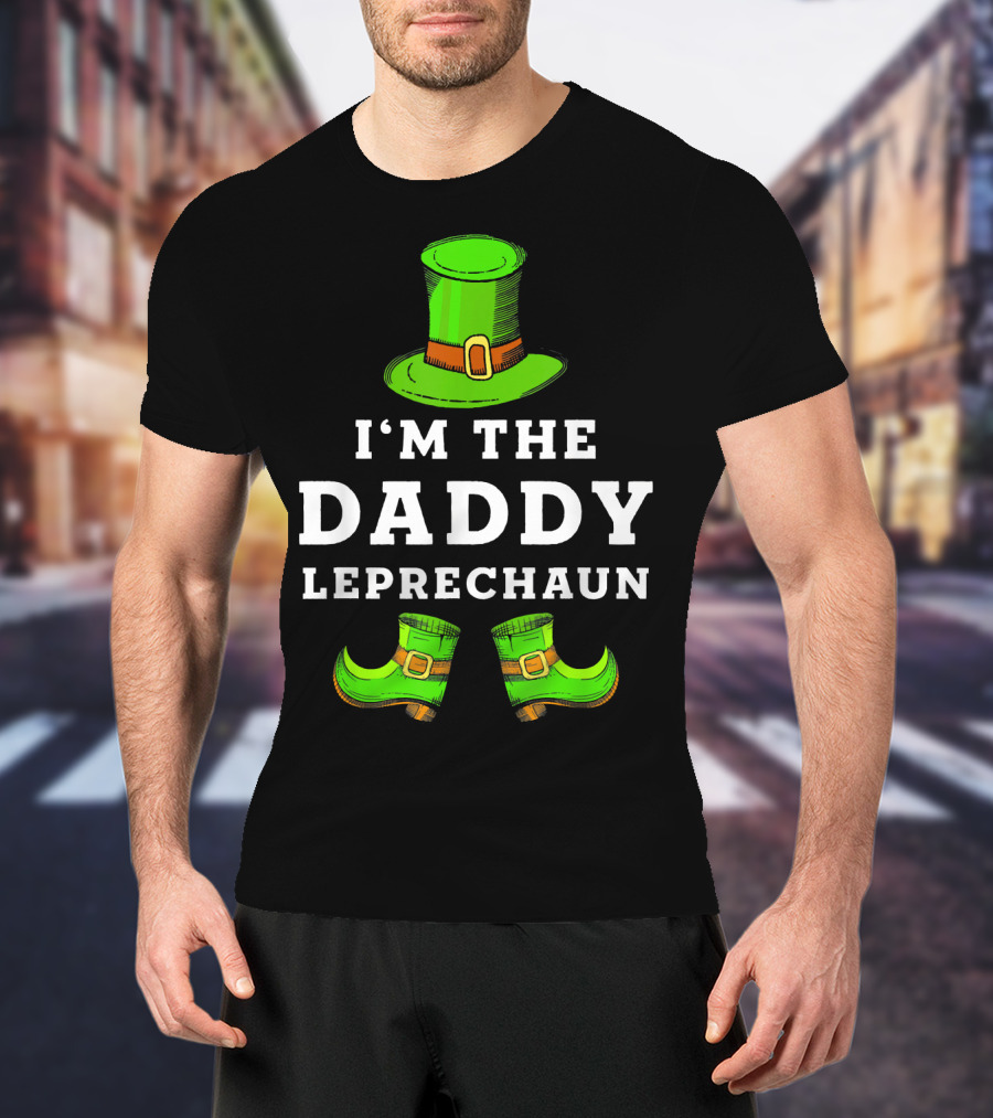 I'm The Daddy Leprechaun St Patrick's Day Funny Hat And Shoes T-Shirt