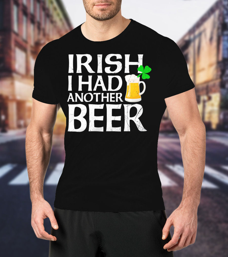 Irish I Had Another Beer Mug Shamrock T-Shirt