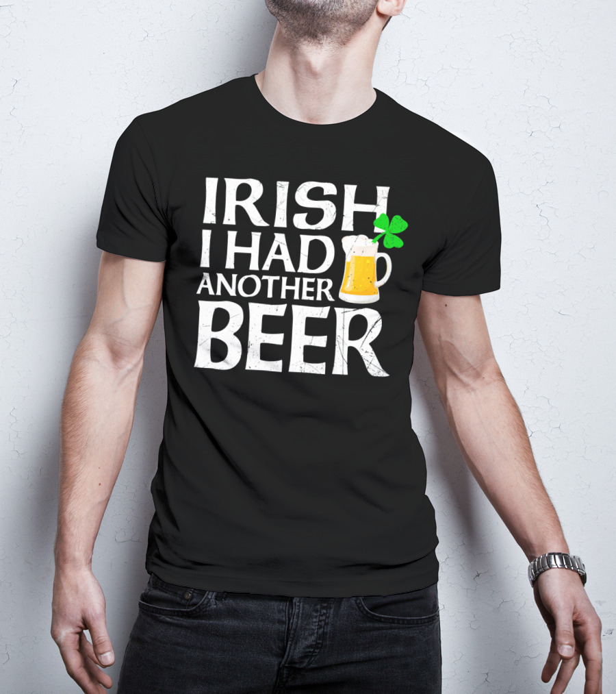Irish I Had Another Beer Mug Shamrock T-Shirt