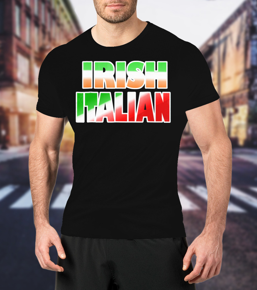Irish Italian Funny Fashion Irish Ita T-Shirt