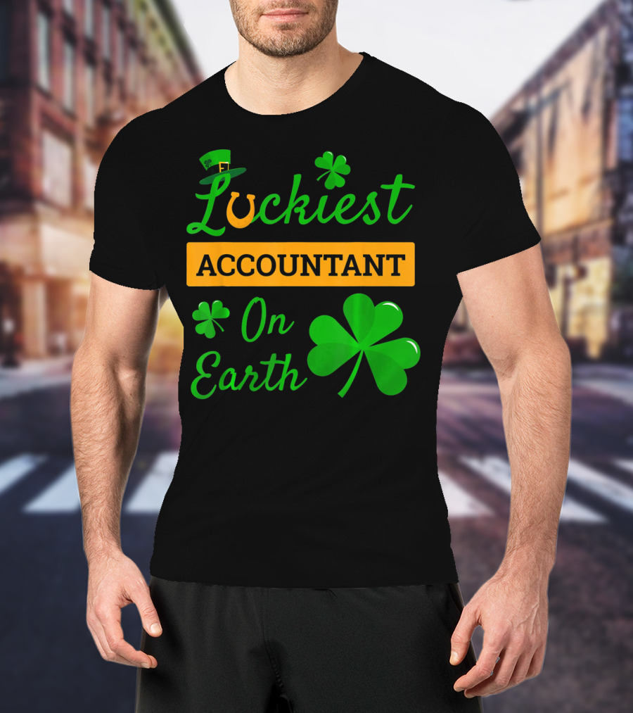 Luckiest Accountant On Earth St Patricks Clover Hat Shamrock T-Shirt