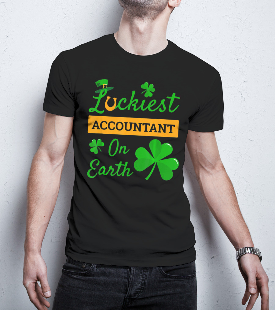 Luckiest Accountant On Earth St Patricks Clover Hat Shamrock T-Shirt