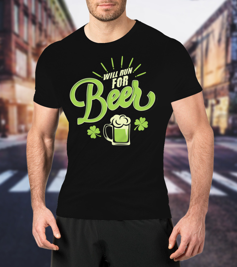 St Patricks Day Will Run For Beer With Shamrocks And Green Beer Mug T-Shirt
